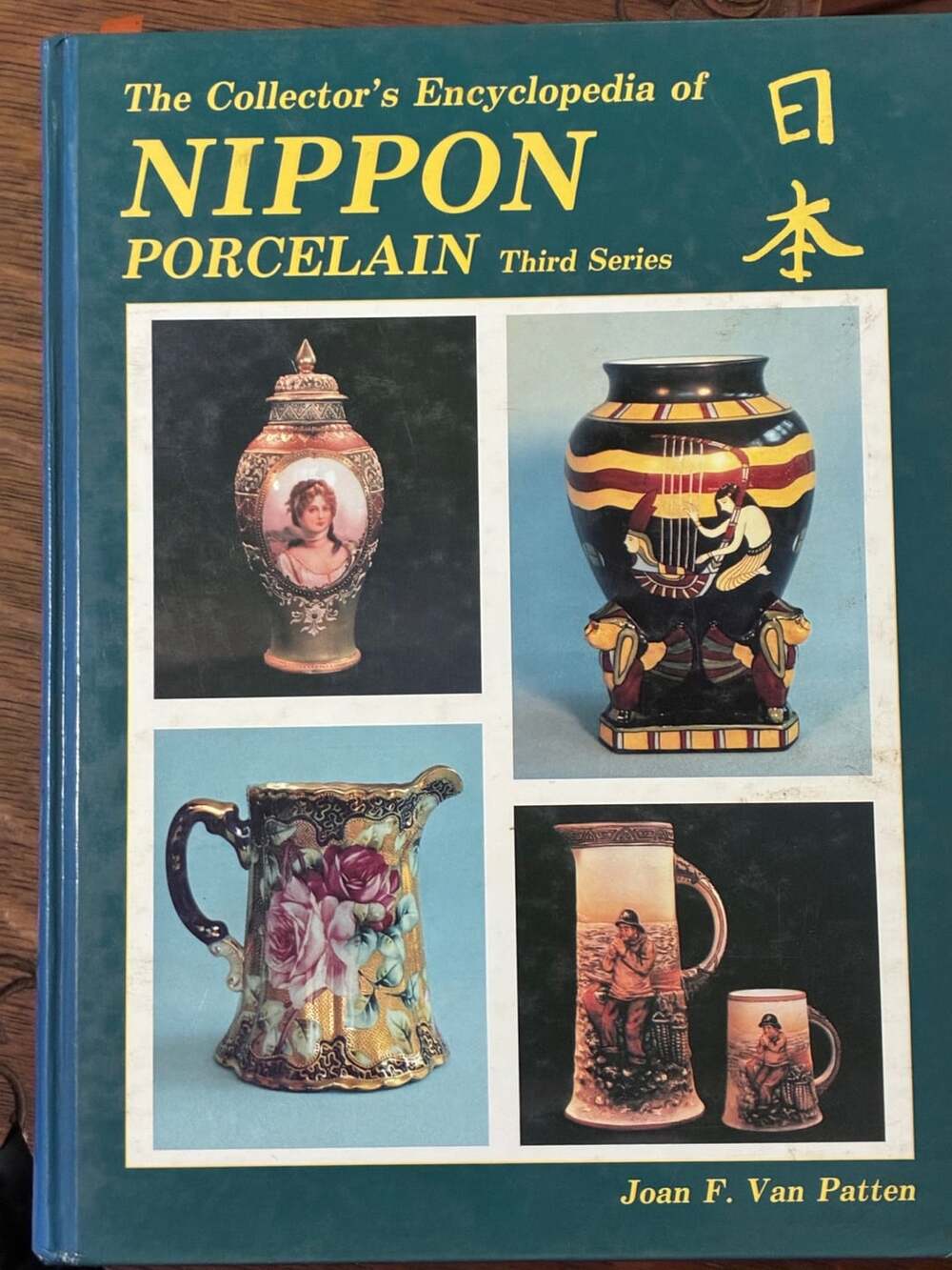 The Collector's Encyclopedia of Nippon Porcelain Third